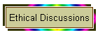 Ethical Discussions