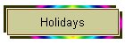 Holidays