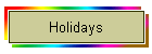 Holidays